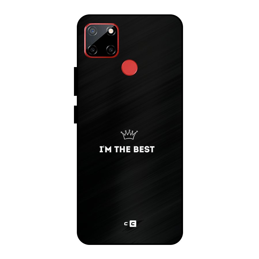 I Am The Best Metal Back Case for Realme C12