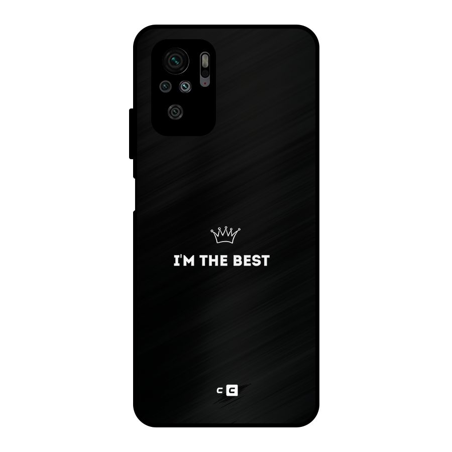 I Am The Best Metal Back Case for Redmi Note 10S