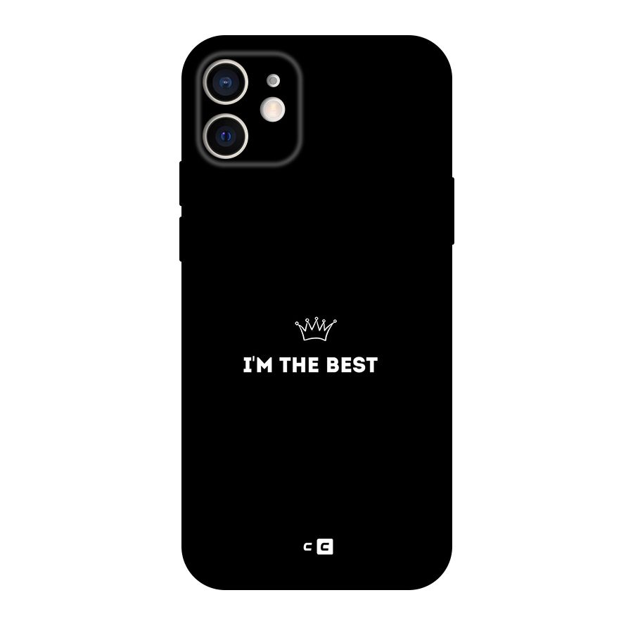 I Am The Best Original Polycarbonate Back Case for iPhone 12