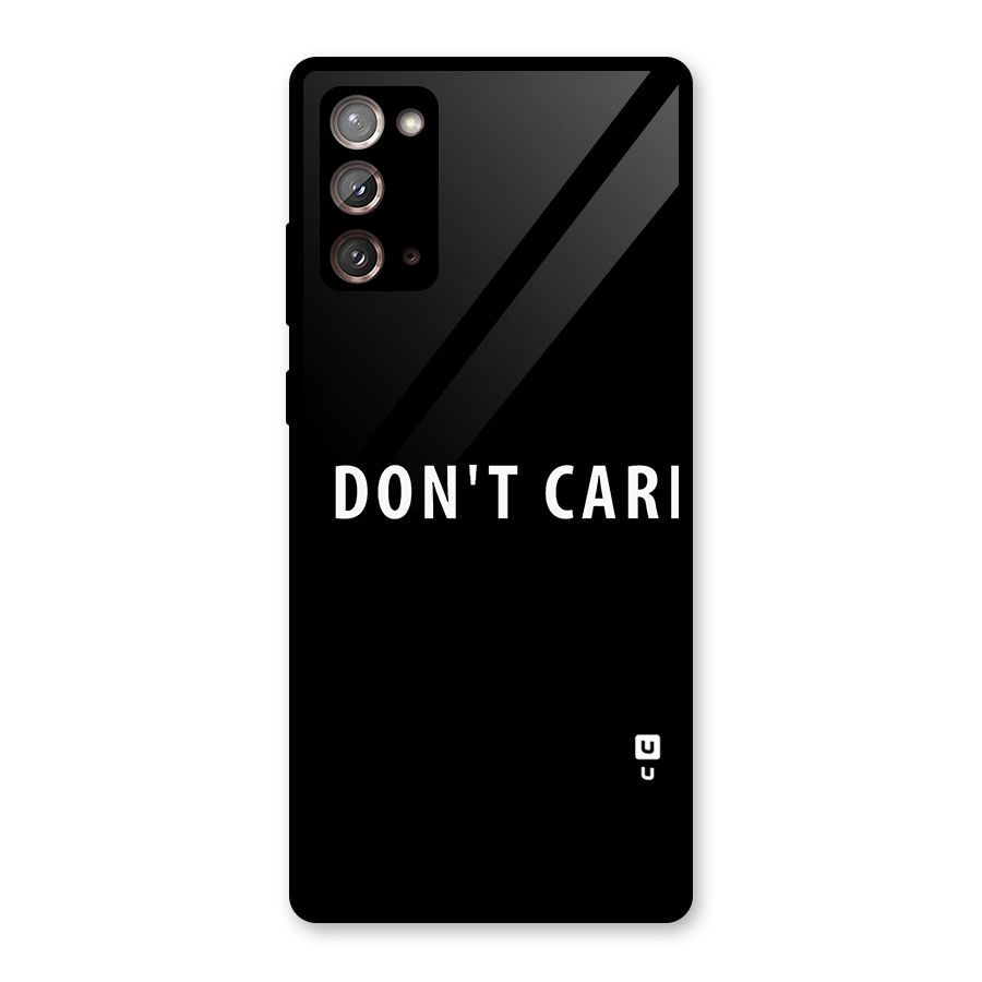 I Dont Care Typography Glass Back Case for Galaxy Note 20