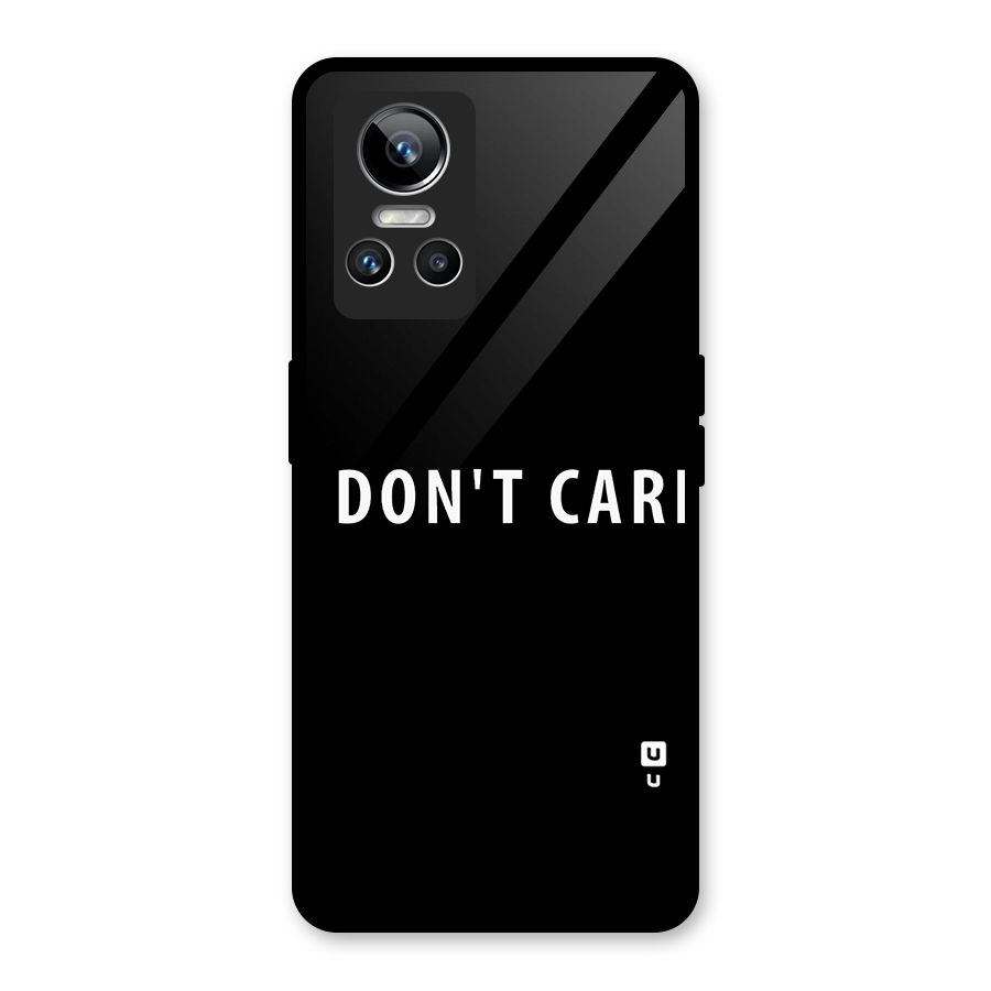 I Dont Care Typography Glass Back Case for Realme GT Neo 3