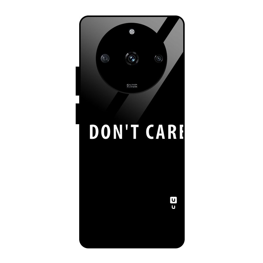 I Dont Care Typography Glass Back Case for Realme Narzo 60 5G