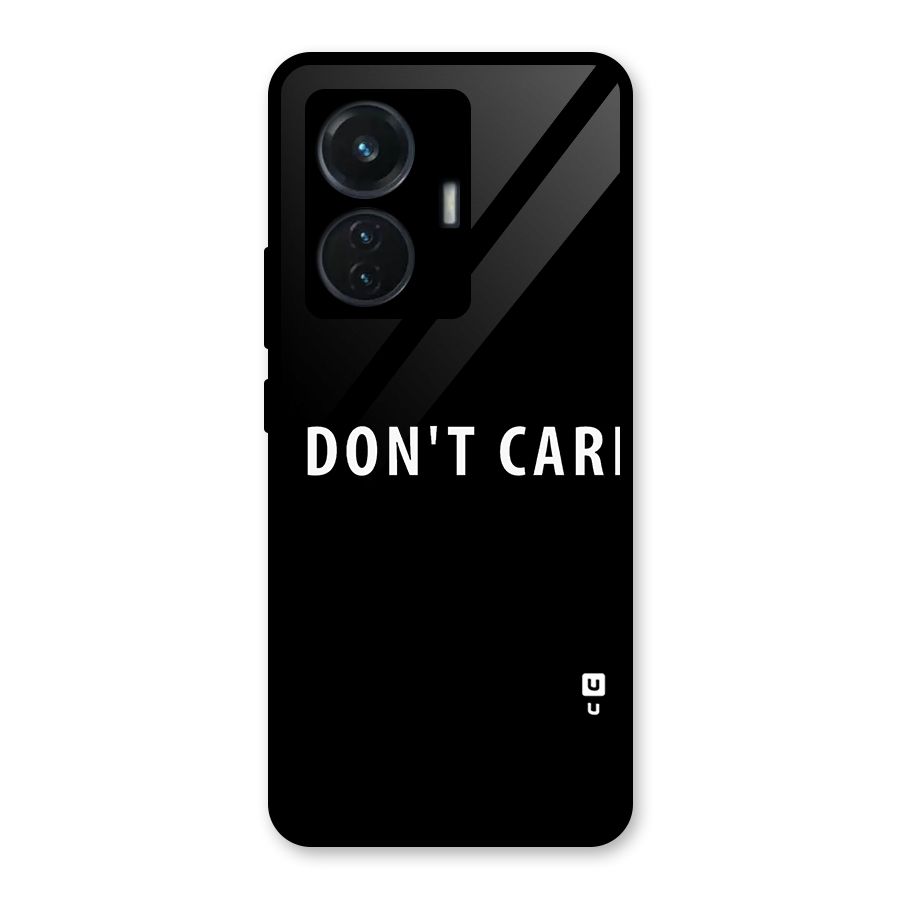 I Dont Care Typography Glass Back Case for Vivo T1 44W