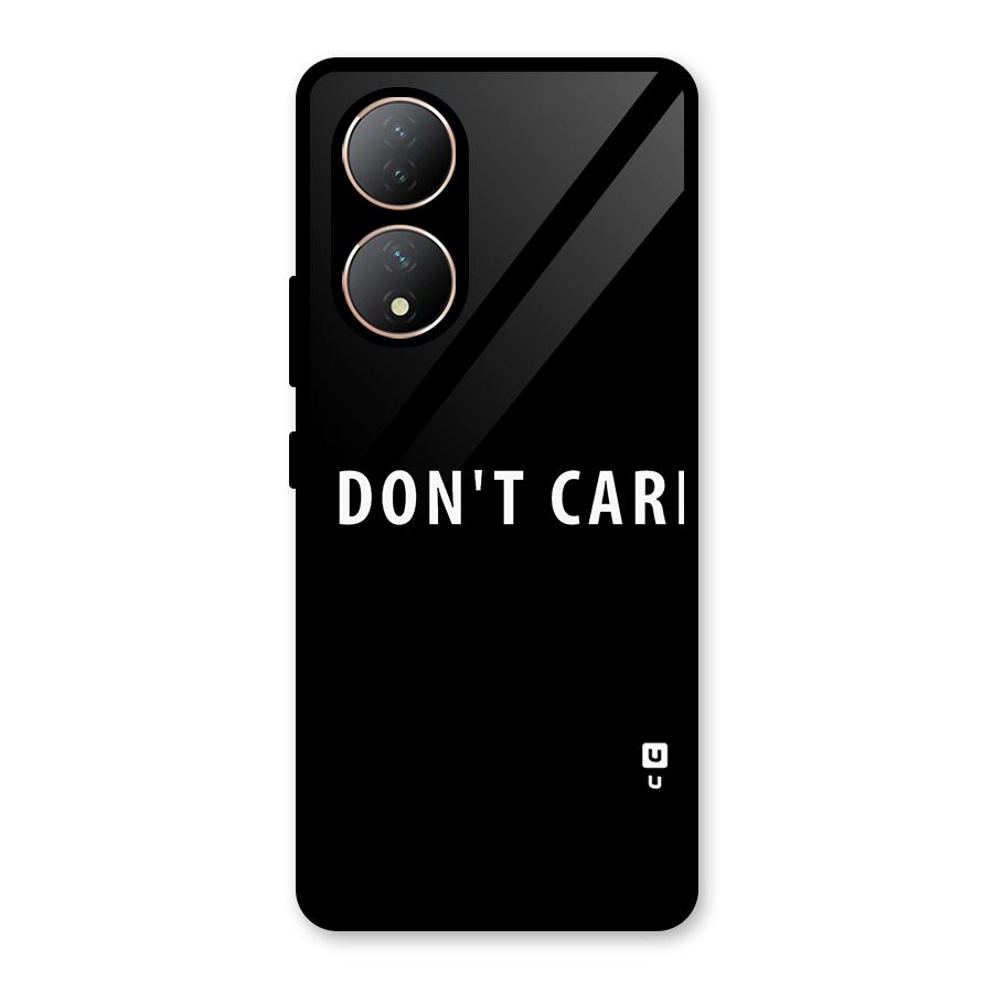 I Dont Care Typography Glass Back Case for Vivo Y100