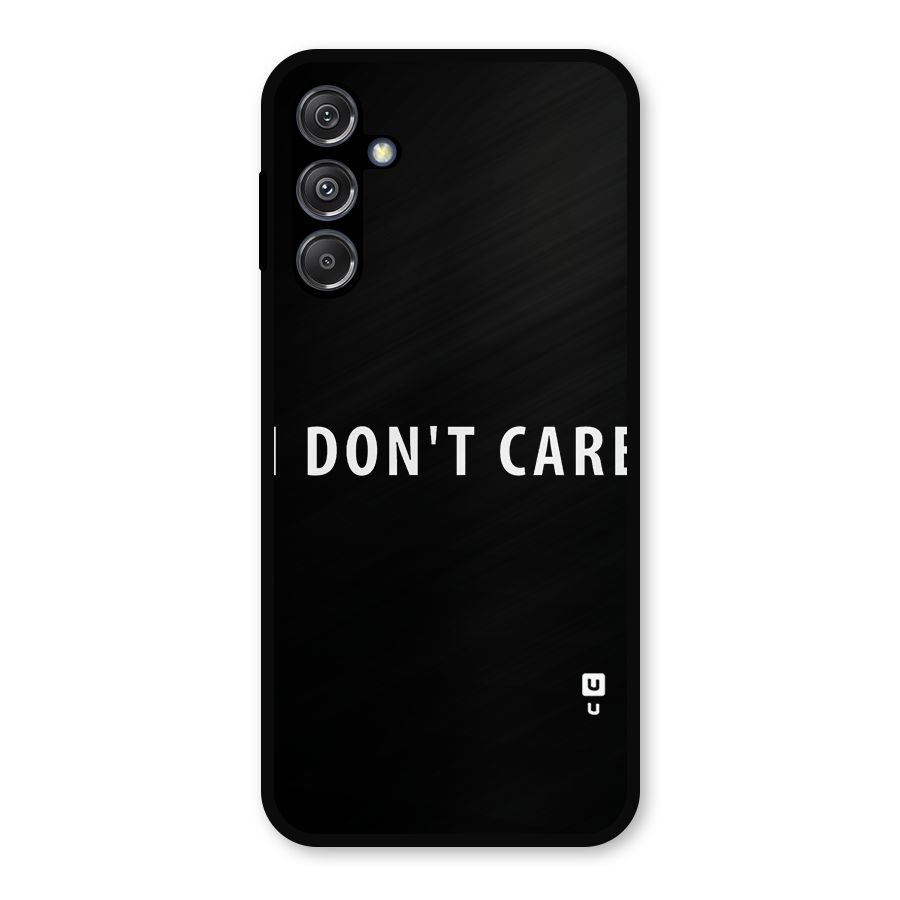 I Dont Care Typography Metal Back Case for Galaxy M34 5G