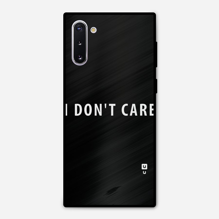 I Dont Care Typography Metal Back Case for Galaxy Note 10