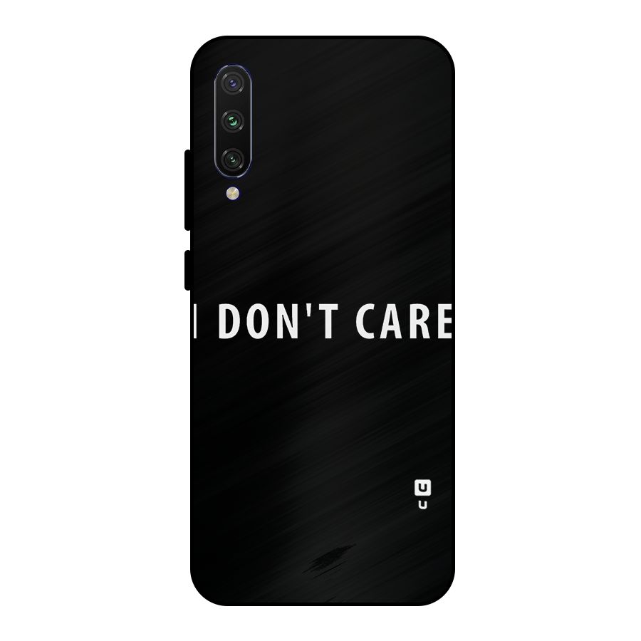 I Dont Care Typography Metal Back Case for Mi A3
