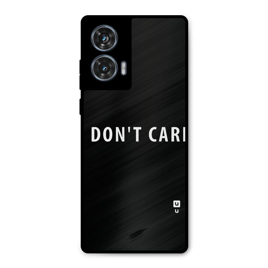 I Dont Care Typography Metal Back Case for Motorola Edge 50 Fusion