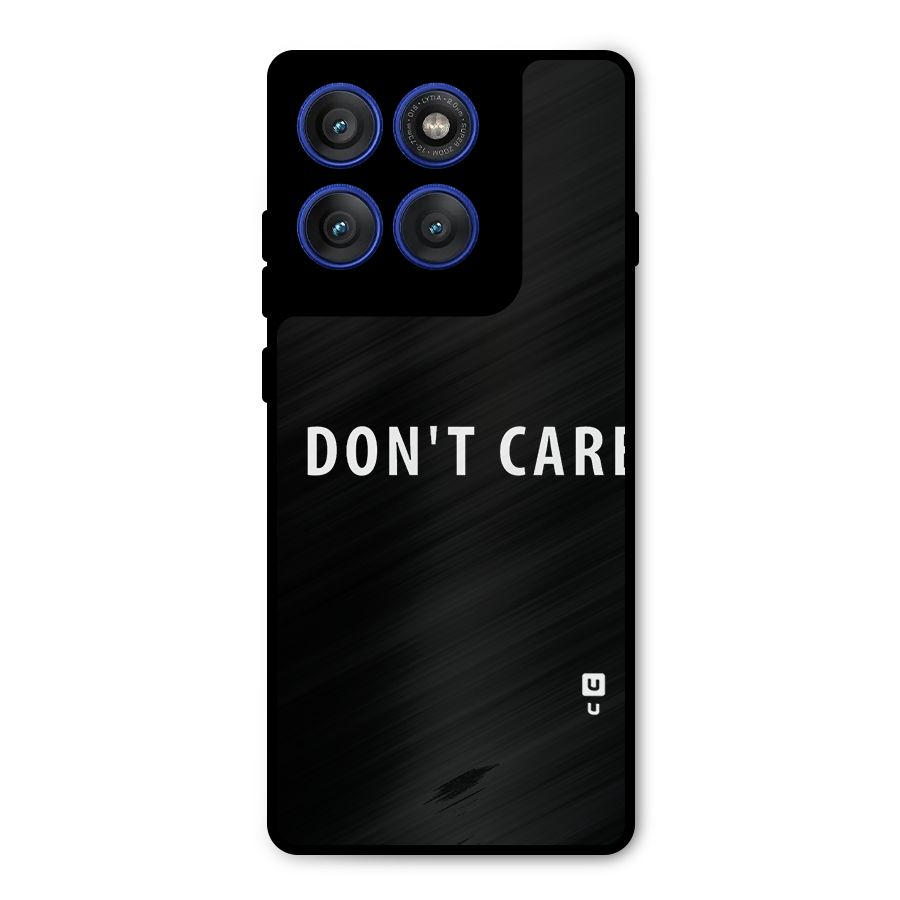 I Dont Care Typography Metal Back Case for Motorola Edge 60 Pro