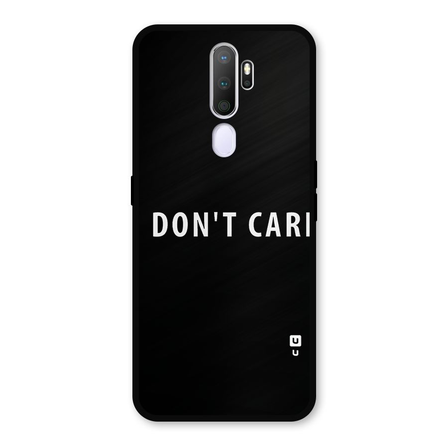 I Dont Care Typography Metal Back Case for Oppo A9 (2020)