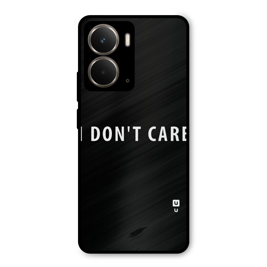 I Dont Care Typography Metal Back Case for Realme P3