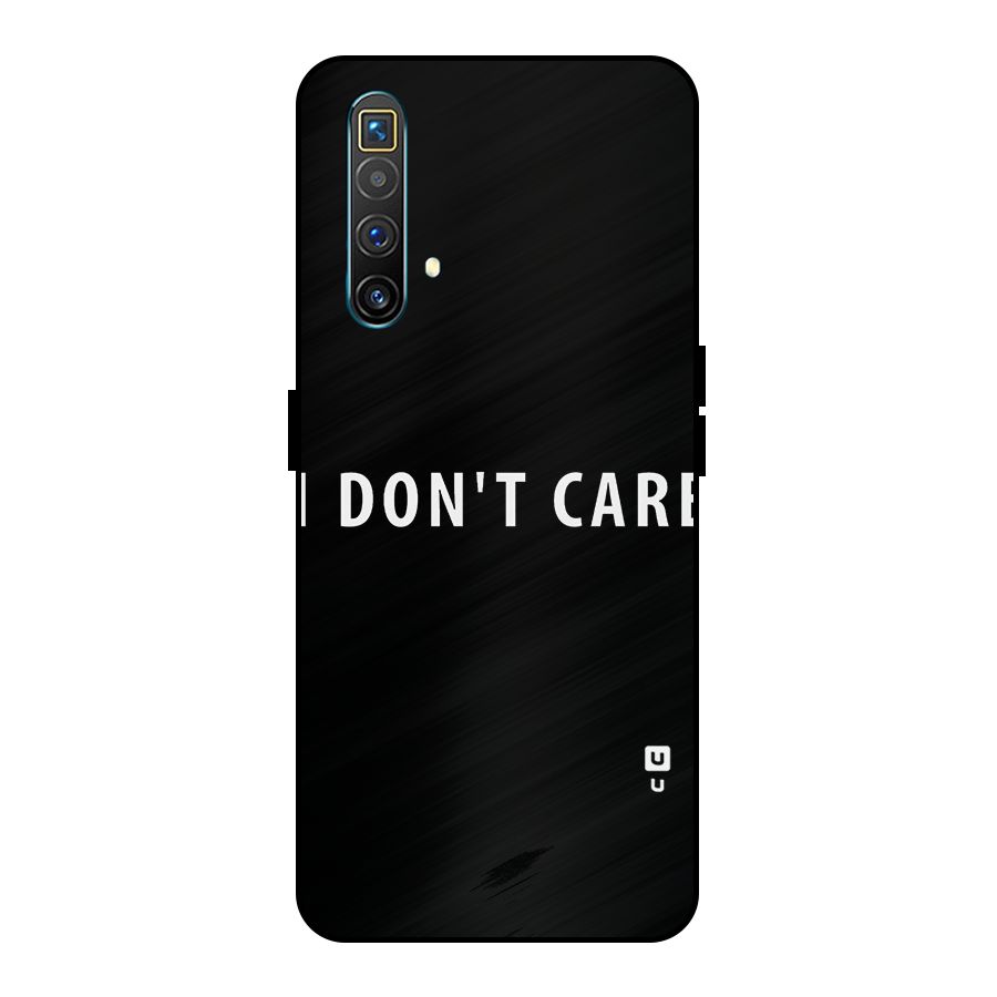 I Dont Care Typography Metal Back Case for Realme X3 SuperZoom