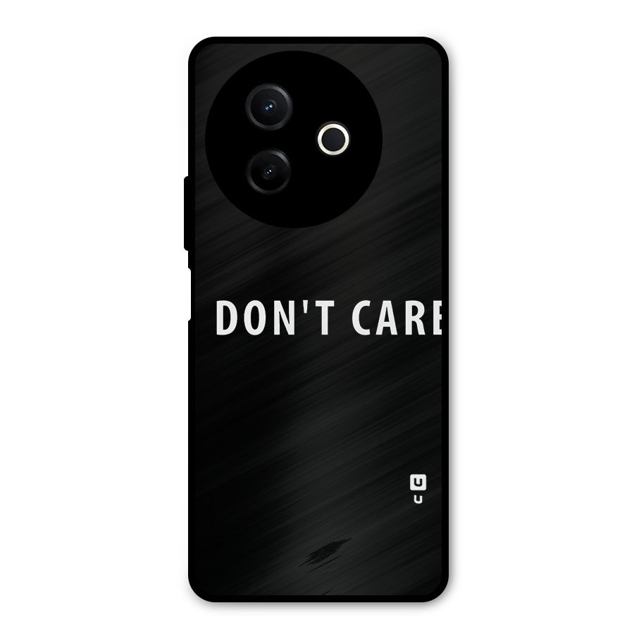 I Dont Care Typography Metal Back Case for Vivo Y39