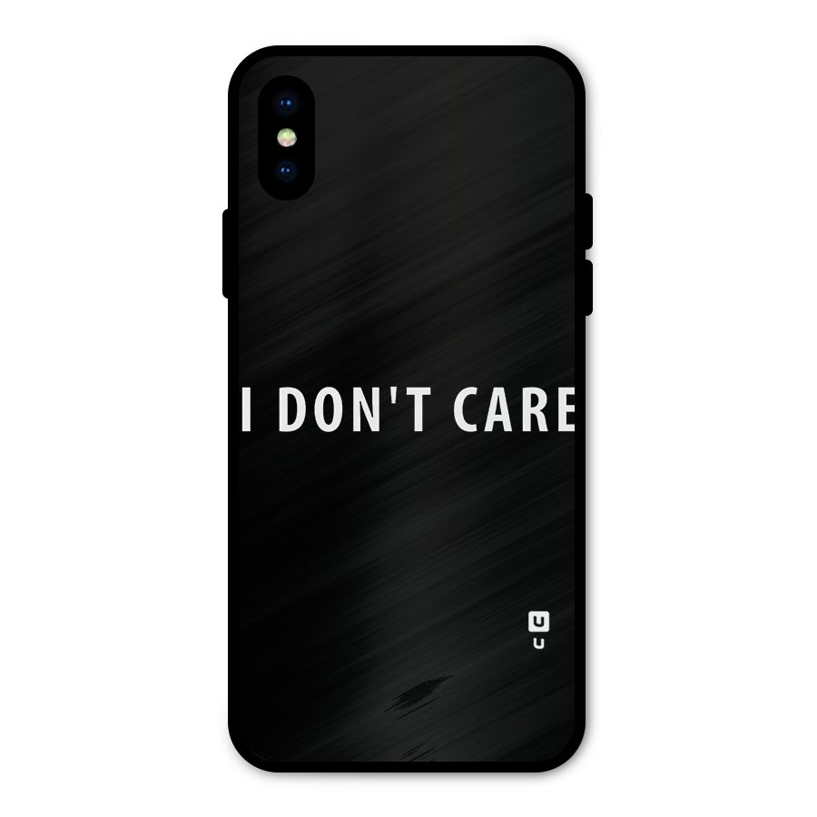 I Dont Care Typography Metal Back Case for iPhone X