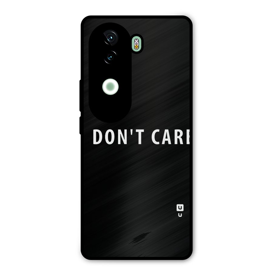 I Dont Care Typography Metal Back Case for iQOO Z9s