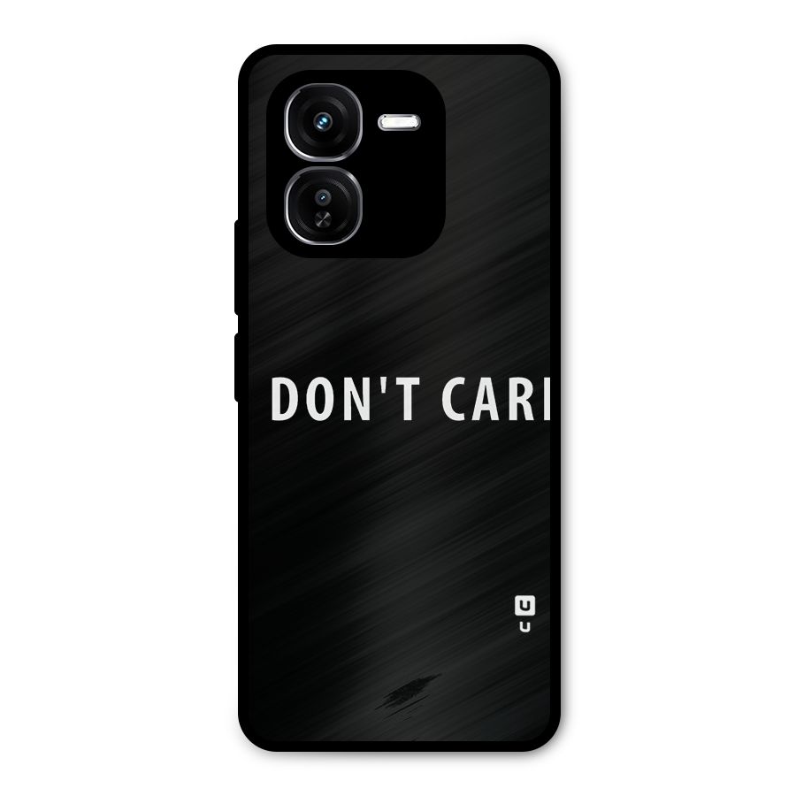 I Dont Care Typography Metal Back Case for iQOO Z9x