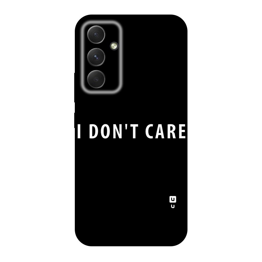 I Dont Care Typography Original Polycarbonate Back Case for Galaxy A54