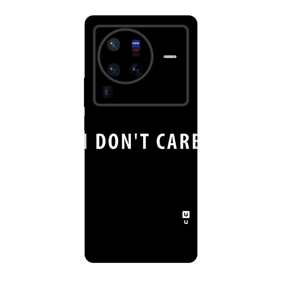 I Dont Care Typography Original Polycarbonate Back Case for Vivo X80
