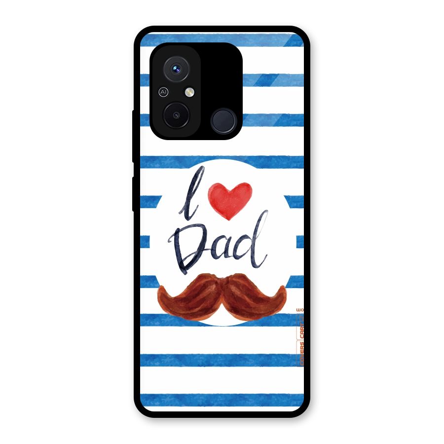 I Love Dad Glass Back Case for Redmi 12C