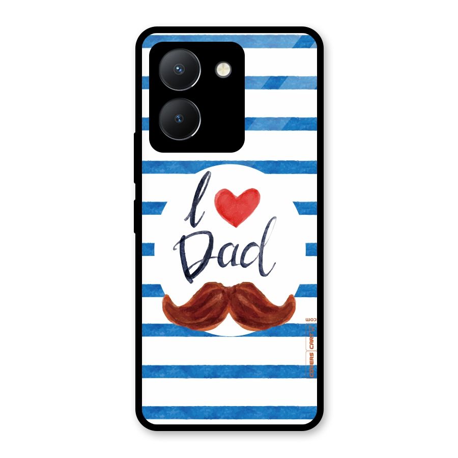 I Love Dad Glass Back Case for Vivo Y36