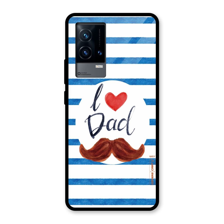 I Love Dad Glass Back Case for iQOO 9 5G