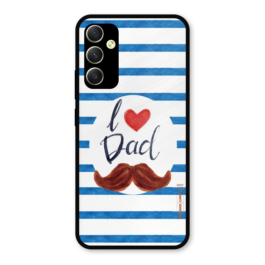 I Love Dad Metal Back Case for Galaxy A34