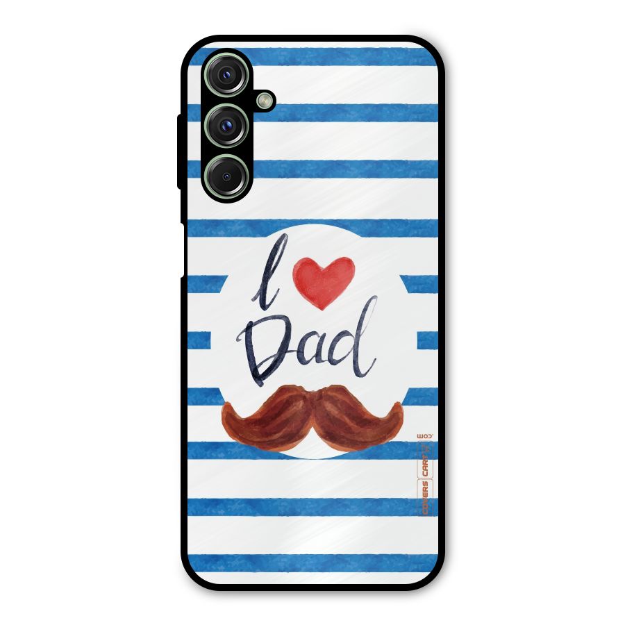 I Love Dad Metal Back Case for Galaxy M34