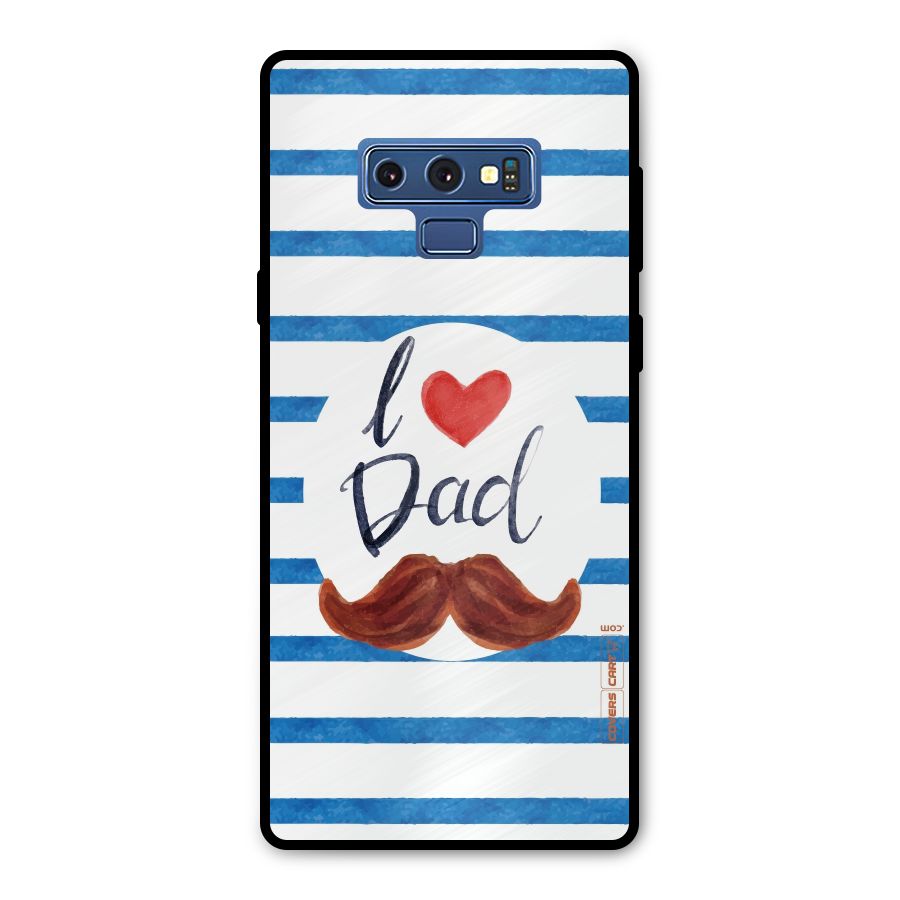 I Love Dad Metal Back Case for Galaxy Note 9