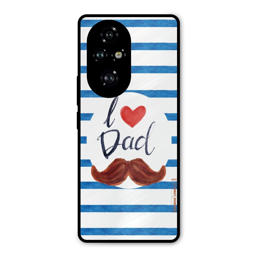 I Love Dad Metal Back Case for Honor 200 Pro
