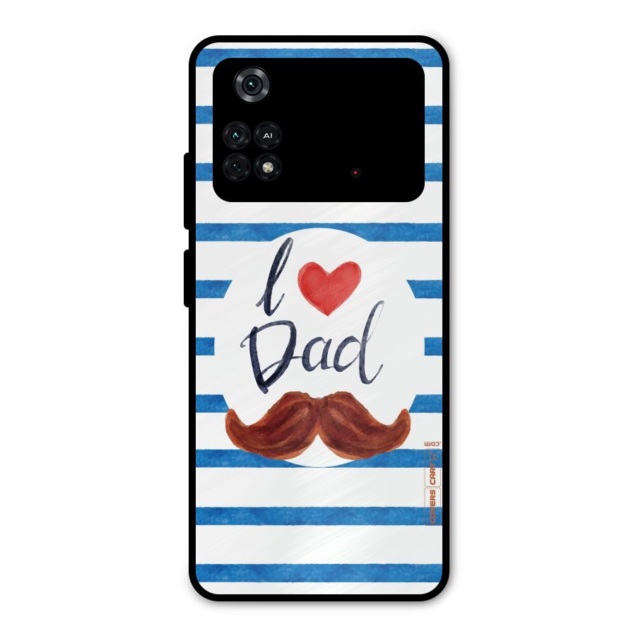 I Love Dad Metal Back Case for Poco M4 Pro 4G