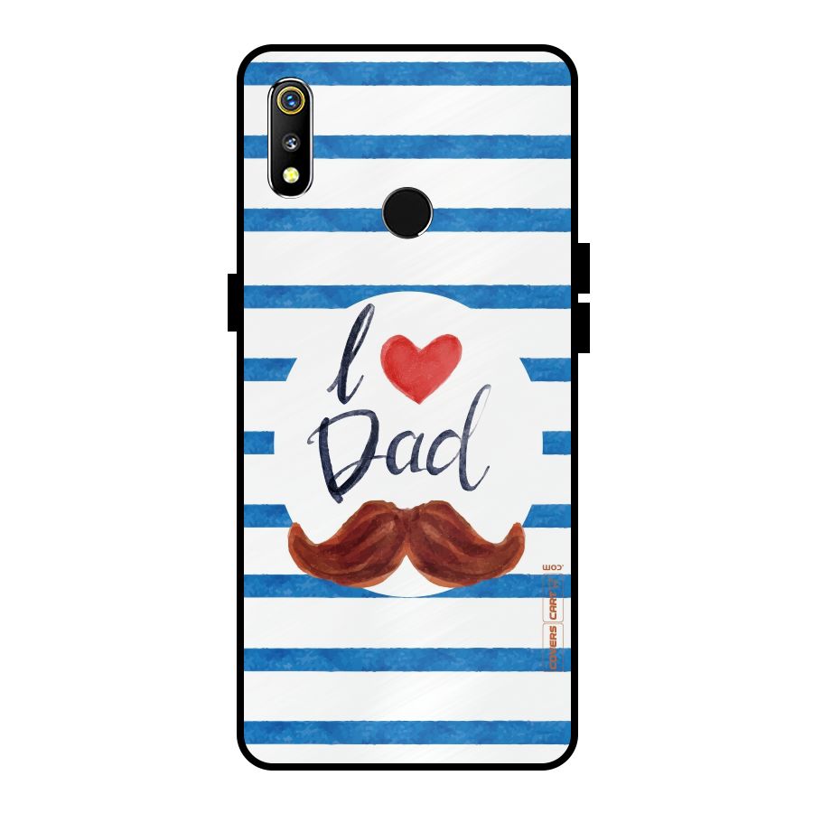 I Love Dad Metal Back Case for Realme 3i