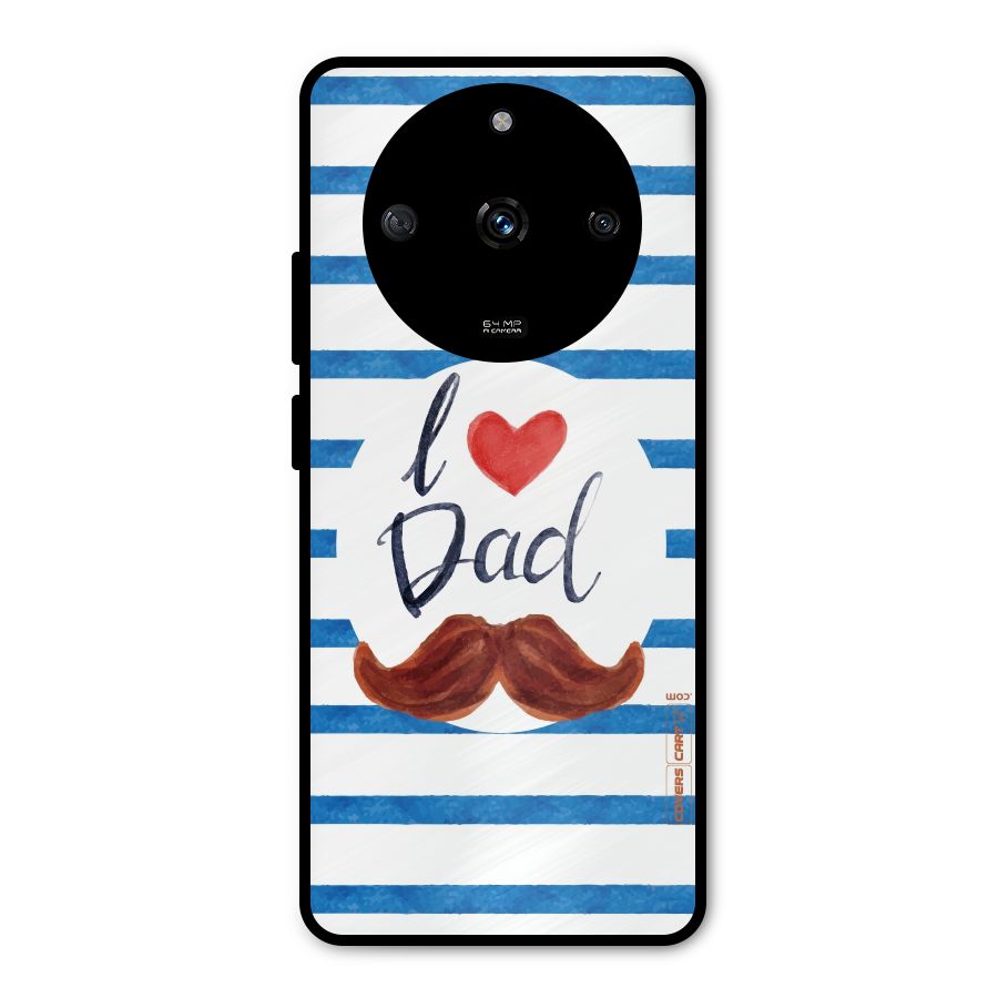 I Love Dad Metal Back Case for Realme Narzo 60 5G