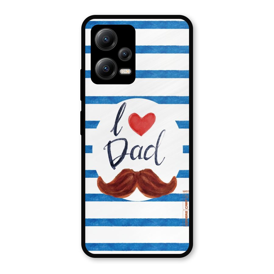 I Love Dad Metal Back Case for Redmi Note 12 5G