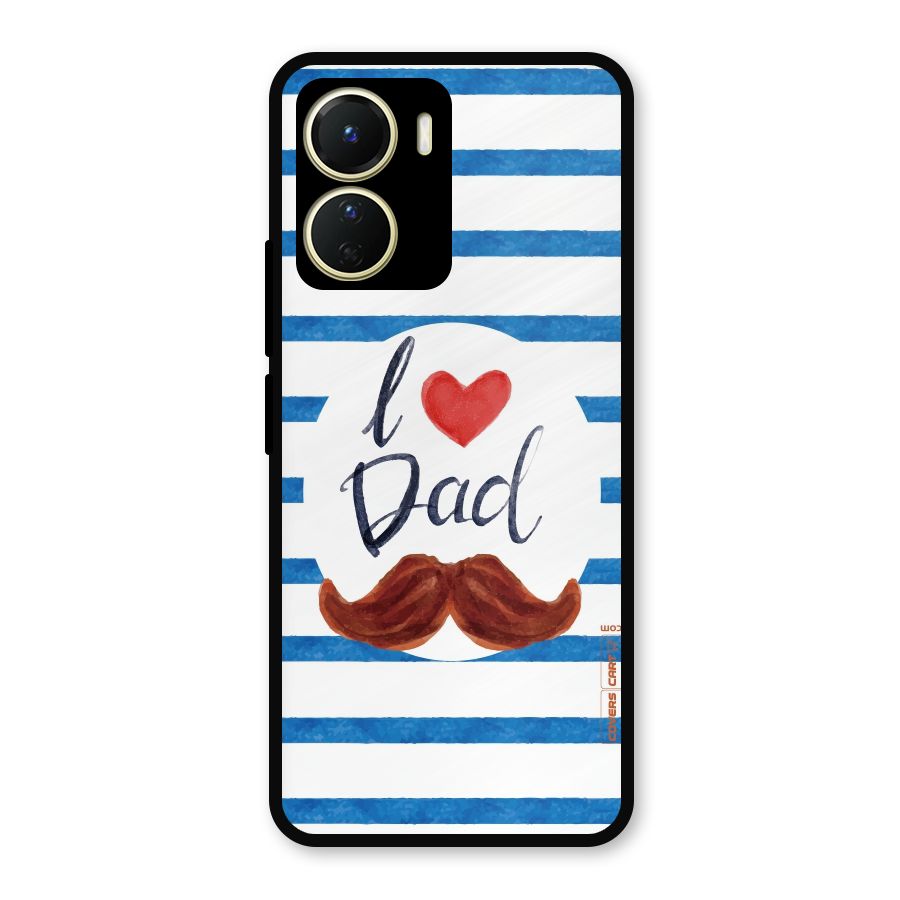 I Love Dad Metal Back Case for Vivo T2x