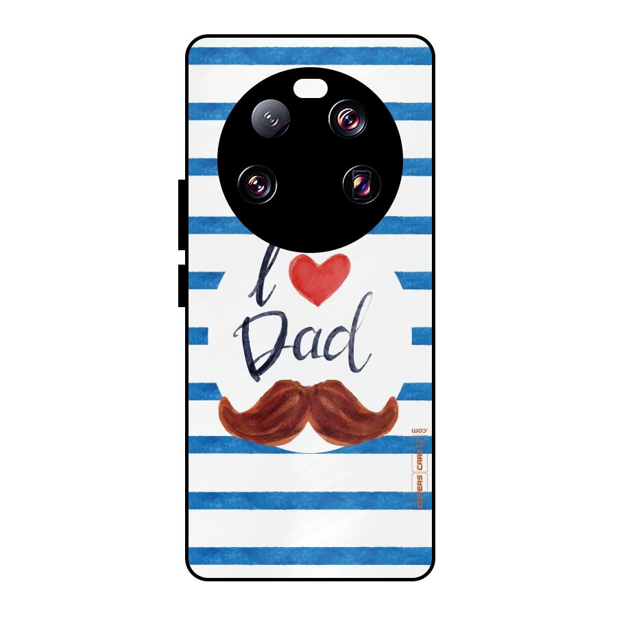 I Love Dad Metal Back Case for Xiaomi 13 Ultra