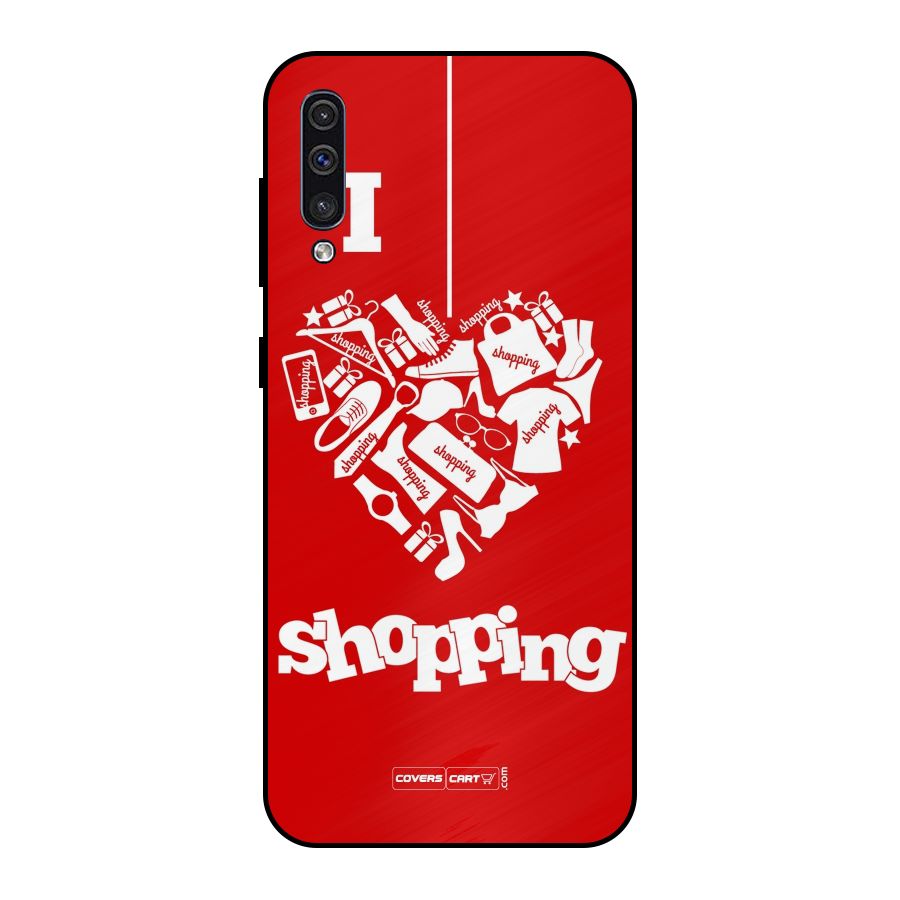 I Love Shopping Metal Back Case for Galaxy A30s