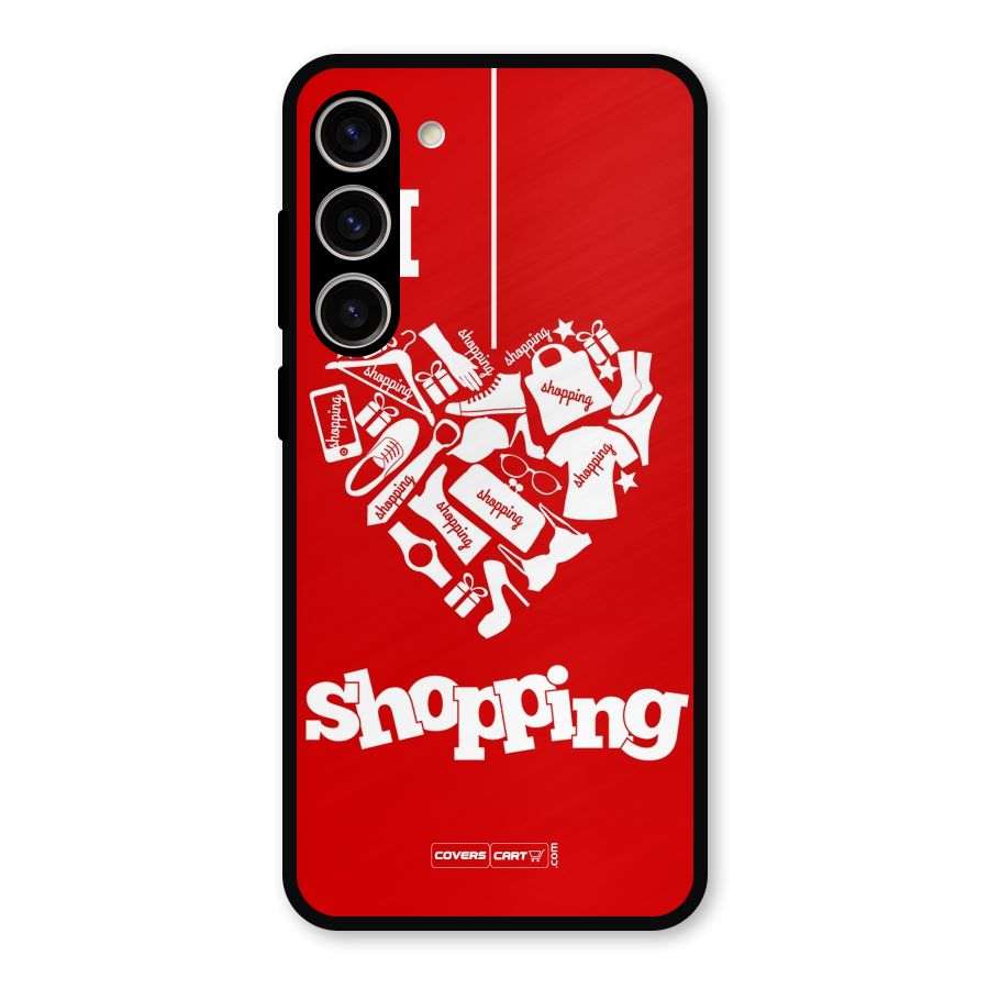 I Love Shopping Metal Back Case for Galaxy S23 Plus