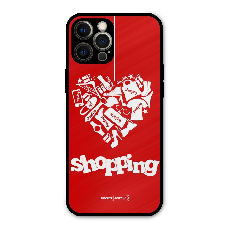 I Love Shopping Metal Back Case for iPhone 12 Pro Max