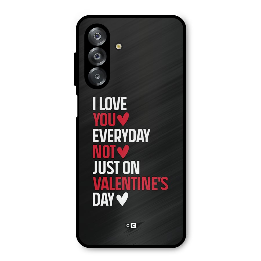 I Love You Everyday Metal Back Case for Galaxy A26