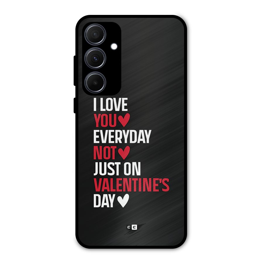 I Love You Everyday Metal Back Case for Galaxy A35
