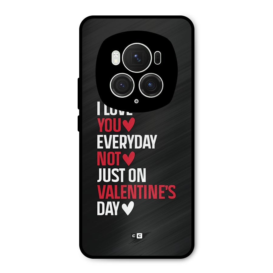 I Love You Everyday Metal Back Case for Honor Magic6 Pro