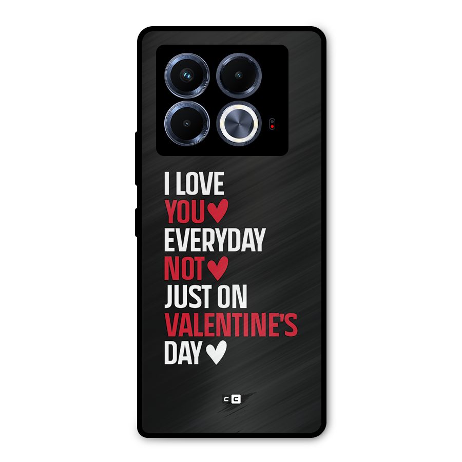 I Love You Everyday Metal Back Case for Infinix Note 40 5G