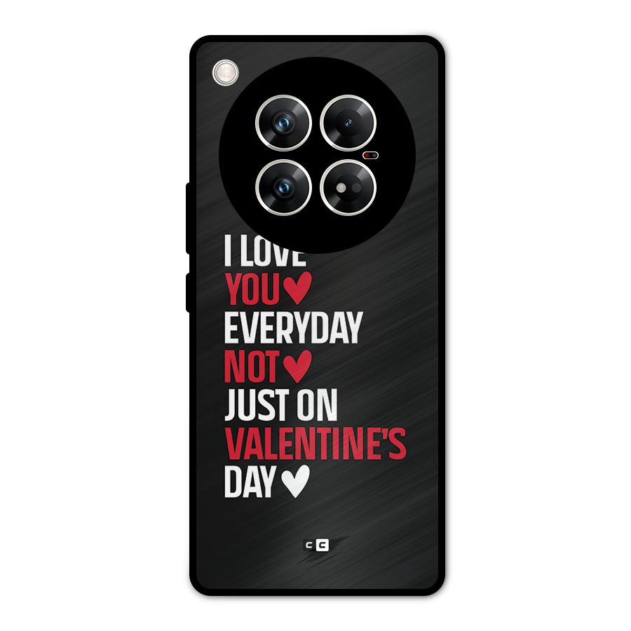 I Love You Everyday Metal Back Case for Infinix Zero 40 5G