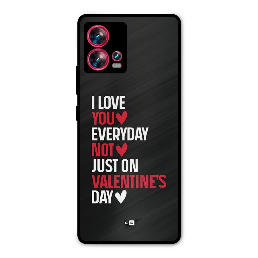 I Love You Everyday Metal Back Case for Motorola Edge 30 Fusion