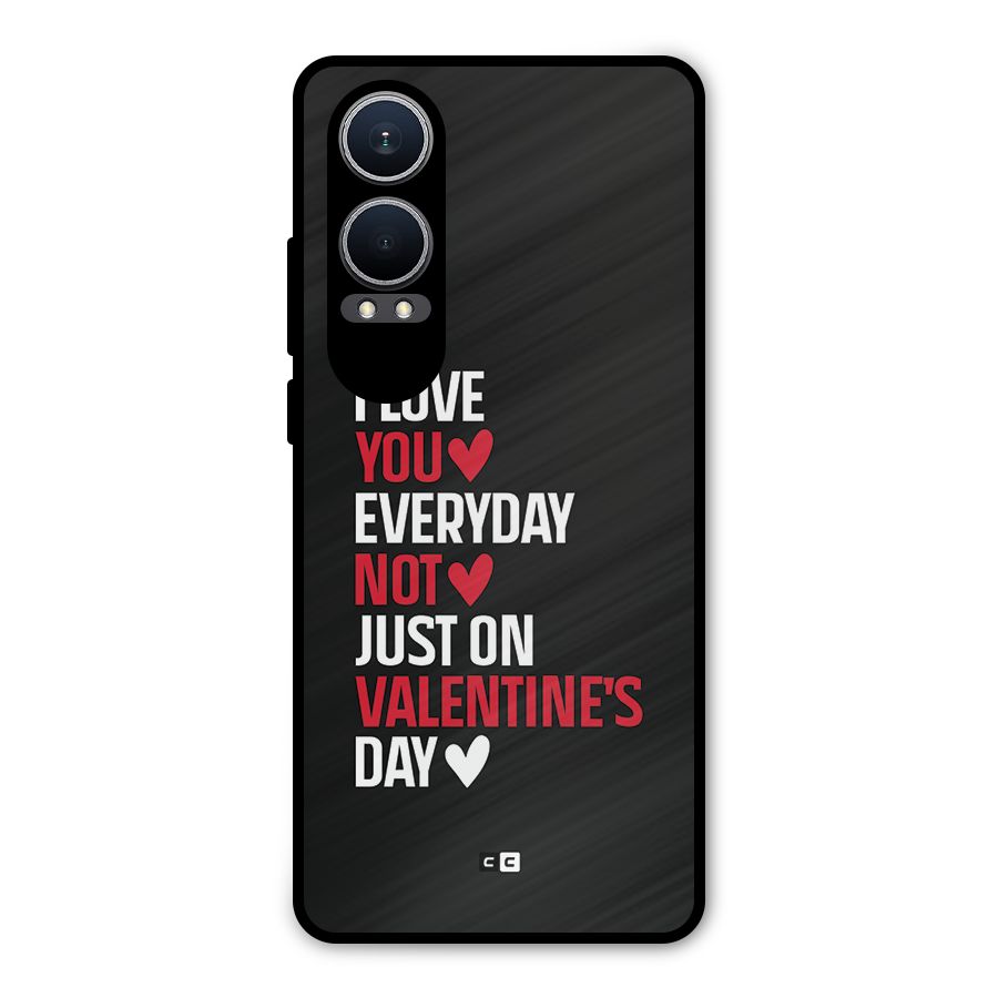 I Love You Everyday Metal Back Case for OnePlus Nord CE4 Lite