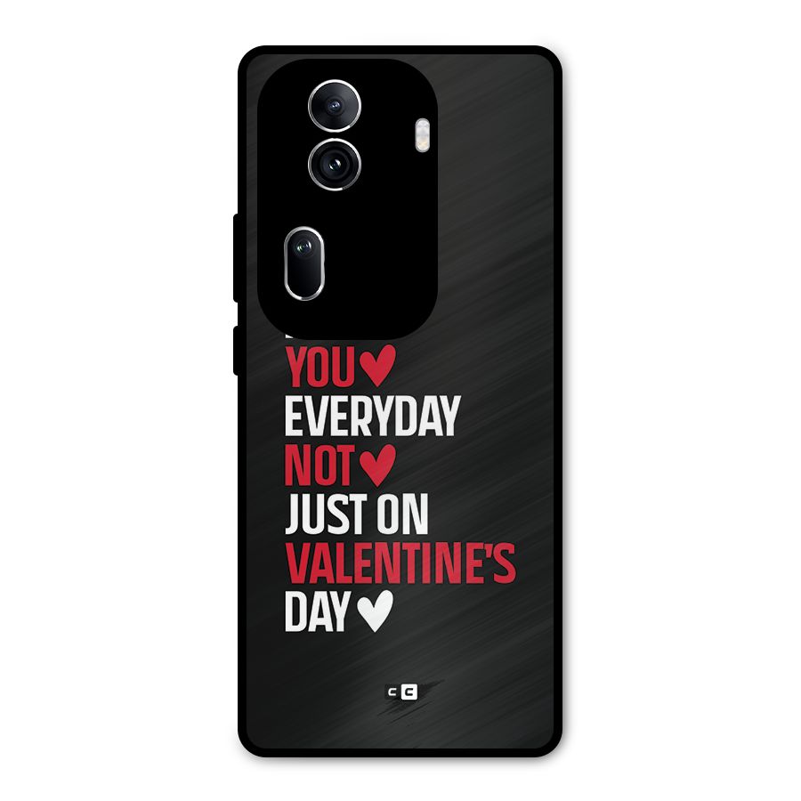 I Love You Everyday Metal Back Case for Oppo Reno11 Pro 5G