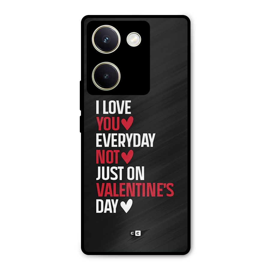 I Love You Everyday Metal Back Case for Vivo Y200 Pro