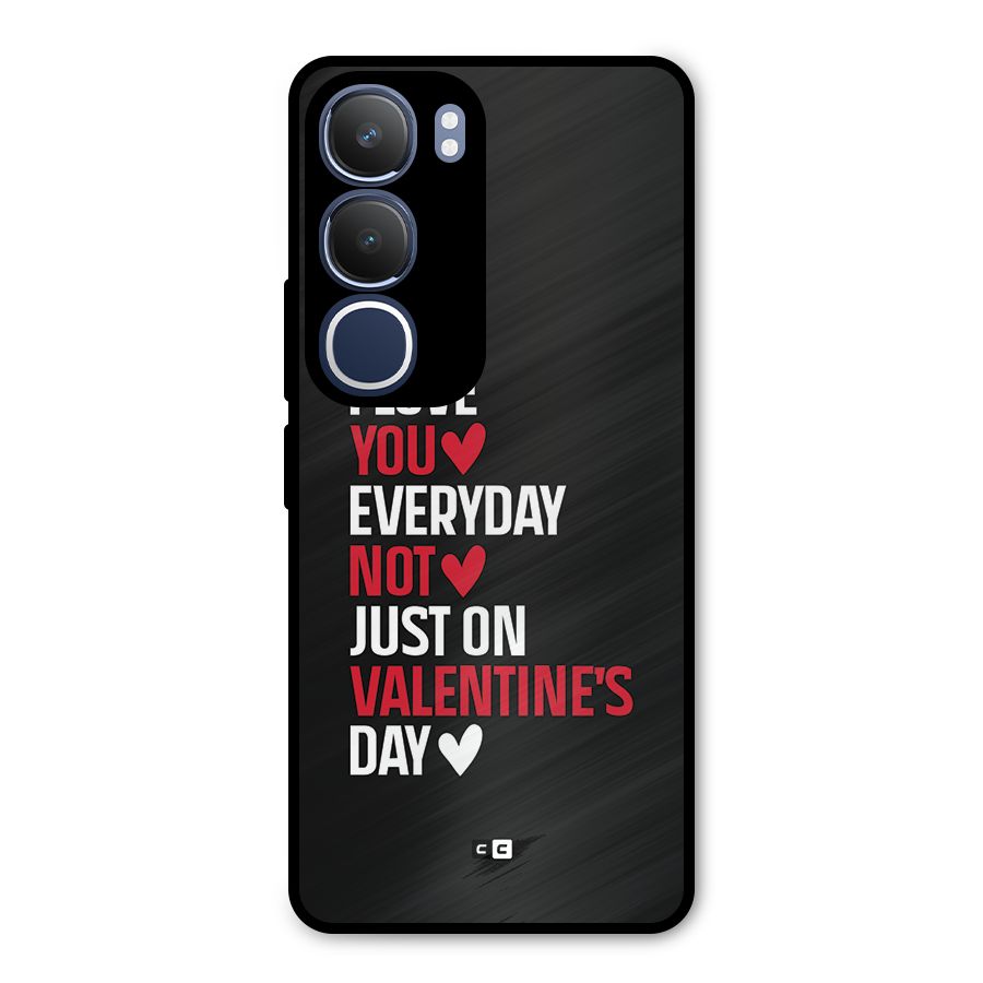 I Love You Everyday Metal Back Case for Vivo Y29