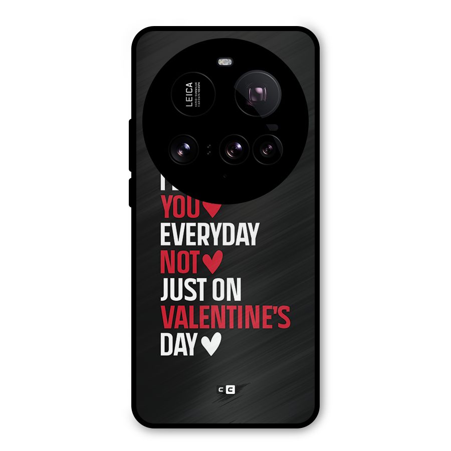 I Love You Everyday Metal Back Case for Xiaomi 15 Ultra