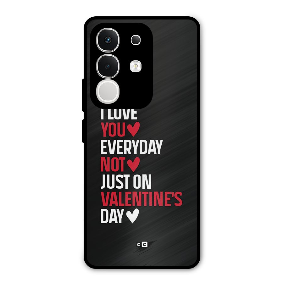 I Love You Everyday Metal Back Case for iQOO Z10x